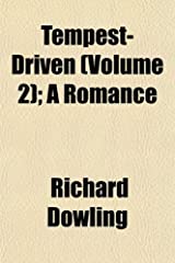 Tempest-Driven A Romance (Vol. 2 of 3)